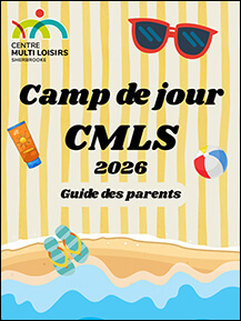 Guide des parents - Camp de jour 2026 - Centre Multi Loisirs Sherbrooke