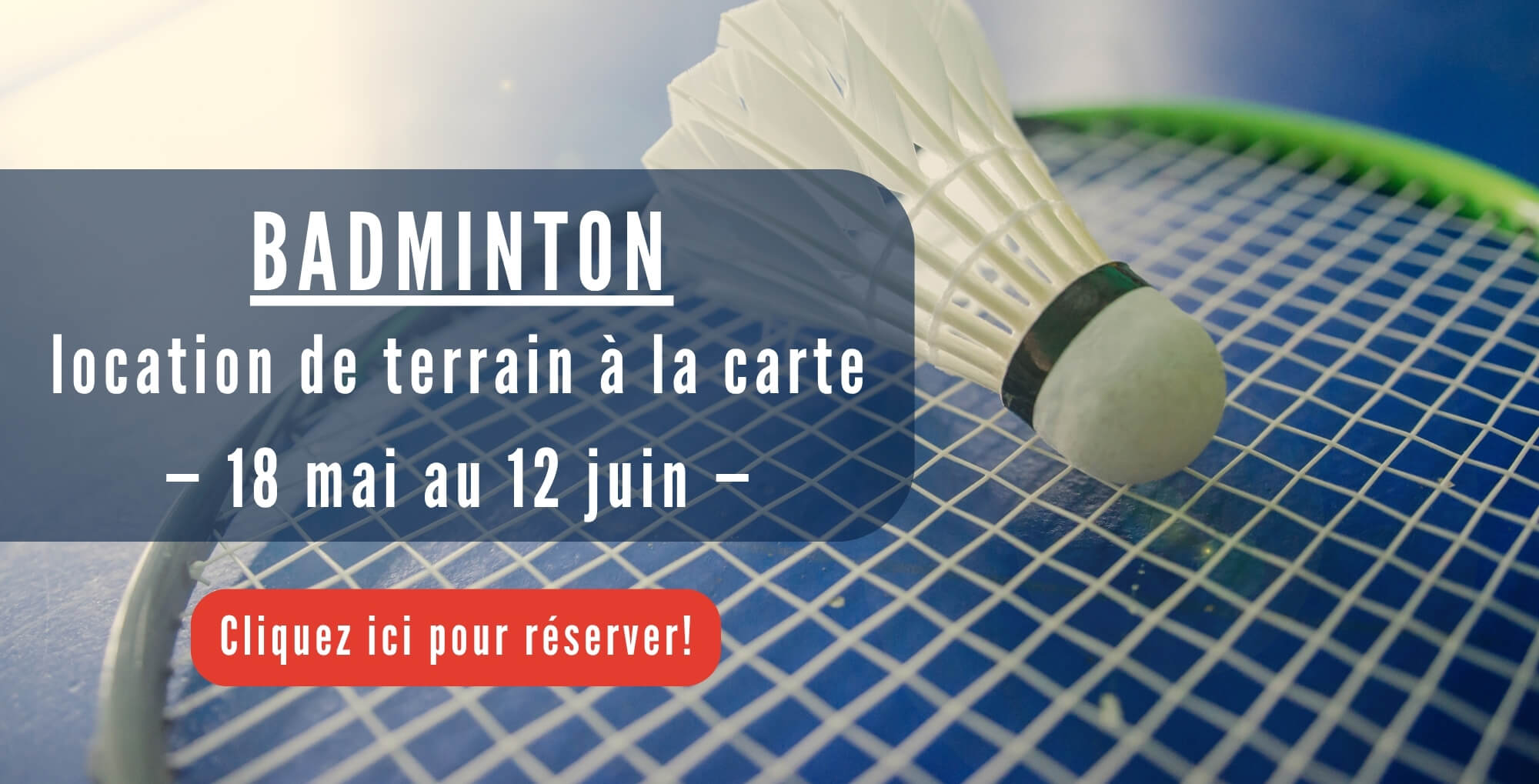 Badminton - location de terrain - Centre Multi Loisirs Sherbrooke